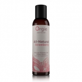 Интимный гель на водной основе All-Natural Strawberry с ароматом клубники - 150 мл. - ORGIE - купить с доставкой в Ногинске
