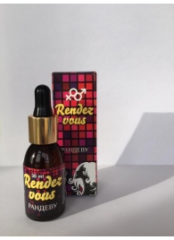 Капли для женщин Rendezvous - 30 мл. - Капиталпродукт - купить с доставкой в Ногинске