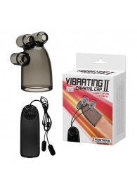 Дымчатая насадка-мастурбатор с вибрацией Vibrating Crystal Cap II - Baile - в Ногинске купить с доставкой
