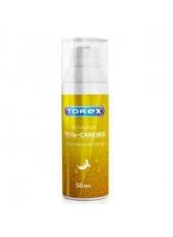 Гель-смазка на водной основе Torex  Тропический банан  - 50 мл. - Torex - купить с доставкой в Ногинске
