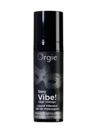 Гель для массажа ORGIE Sexy Vibe High Voltage с эффектом вибрации - 15 мл. - ORGIE - купить с доставкой в Ногинске