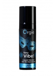 Гель для массажа ORGIE Sexy Vibe Liquid Vibrator с эффектом вибрации - 15 мл. - ORGIE - купить с доставкой в Ногинске