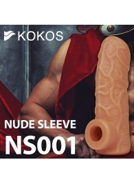 Телесная открытая насадка-реалистик с подхватом мошонки Nude Sleeve S - 10 см. - KOKOS - в Ногинске купить с доставкой