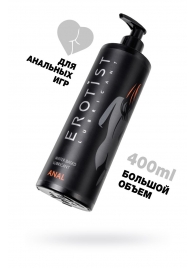 Анальный лубрикант Erotist Anal на водной основе - 400 мл. - Erotist Lubricants - купить с доставкой в Ногинске