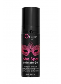 Интимный гель для G-точки ORGIE She Spot с возбуждающим эффектом - 15 мл. - ORGIE - купить с доставкой в Ногинске