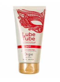 Интимный гель на водной основе Lube Tube Hot с разогревающим эффектом - 150 мл. - ORGIE - купить с доставкой в Ногинске