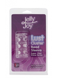 Прозрачная насадка на пенис с шипами и бугорками JELLY JOY LUST CLUSTER CLEAR - Dream Toys - в Ногинске купить с доставкой