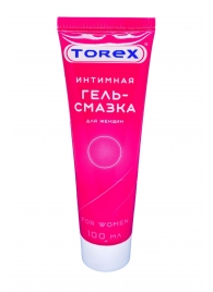 Гель-смазка на водной основе For Women - 100 мл. - Torex - купить с доставкой в Ногинске