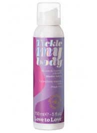 Массажная хрустящая пенка Tickle My Body Fresh Mint с ароматом мяты - 150 мл. - Love to Love - купить с доставкой в Ногинске