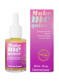 Возбуждающие капли для клитора Make Me Quiver - 30 мл. - Love to Love - купить с доставкой в Ногинске