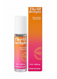 Возбуждающий гель Thrill Delight - 10 мл. - Love to Love - купить с доставкой в Ногинске