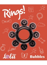 Чёрное эрекционное кольцо Rings Bubbles - Lola Games - в Ногинске купить с доставкой